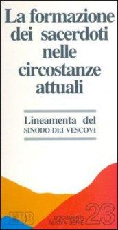 La formazione dei sacerdoti nelle circostanze attuali. Lineamenta del Sinodo dei vescovi