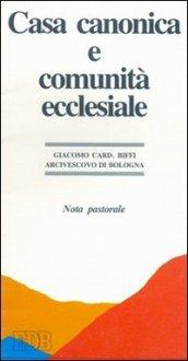 Casa canonica e comunità cristiana. Nota pastorale