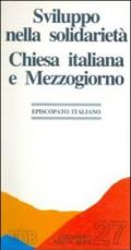 Sviluppo nella solidarietà. Chiesa italiana e Mezzogiorno