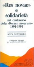 «Res novae» e solidarietà nel centenario della «Rerum novarum» 1891-1991. Nota pastorale