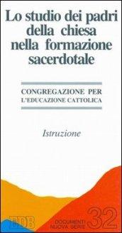 Lo studio dei Padri della Chiesa nella formazione sacerdotale. Istruzione