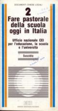 Fare pastorale della scuola oggi in Italia. Sussidio