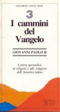 I cammini del Vangelo. Lettera apostolica ai religiosi e alle religiose dell'America latina