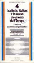 I cattolici italiani e la nuova giovinezza dell'Europa. Documento preparatorio alla XLI Settimana sociale (dal 2 al 5 aprile 1991)