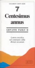 Centesimus annus. Lettera enciclica nel centenario della «Rerum novarum»