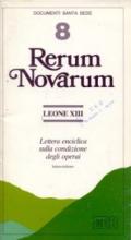 Rerum novarum. Lettera enciclica sulla condizione degli operai. Testo latino a fronte