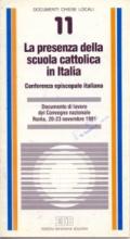 La presenza della scuola cattolica in Italia. Documento di lavoro del convegno nazionale (Roma 20-23 novembre 1991)