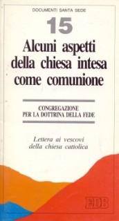 Alcuni aspetti della Chiesa intesa come comunione. Lettera ai vescovi della chiesa cattolica