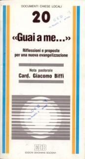 Guai a me... Riflessioni e proposte per una nuova evangelizzazione. Nota pastorale