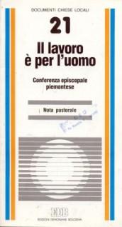 Il lavoro è per l'uomo. Nota pastorale