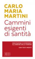 CAMMINI ESIGENTI DI SANTITA'