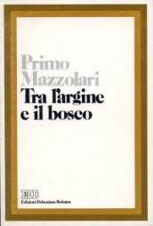 Tra l'argine e il bosco