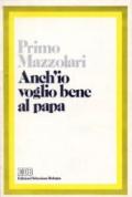 Anch'io voglio bene al papa