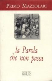 La parola che non passa