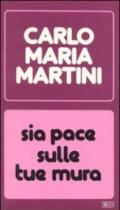 Sia pace sulle tue mura. Discorsi, lettere, omelie nell'anno 1983-1984