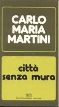 Città senza mura. Lettere e discorsi alla diocesi (1984)