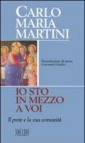 «Io sto in mezzo a voi». Il prete e la sua comunità