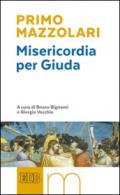 Misericordia per Giuda