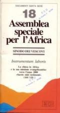 Assemblea speciale per l'Africa. La chiesa in Africa e la sua missione evangelizzatrice verso l'anno 2000 «Sarete miei testimoni» (At 1, 8). Instrumentum laboris