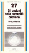 Gli anziani nella comunità cristiana. Nota pastorale