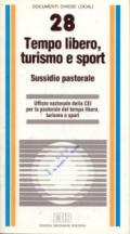 Tempo libero, turismo e sport. Sussidio pastorale