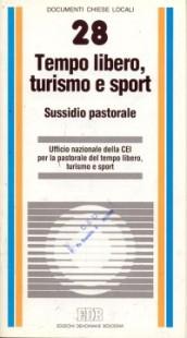 Tempo libero, turismo e sport. Sussidio pastorale