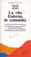 La vita fraterna in comunità