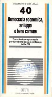 Democrazia economica, sviluppo e bene comune