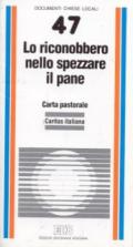 Lo riconobbero nello spezzare il pane (Lc. 24, 35). Carta pastorale della Caritas