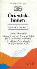 Orientale lumen. Lettera apostolica all'episcopato, al clero e ai fedeli per la ricorrenza centenaria della «Orientalium dignitas» di papa Leone XIII