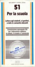 Per la scuola. Lettera agli studenti, ai genitori, a tutte le comunità educanti