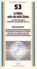 La Bibbia nella vita della Chiesa. «La parola del Signore si diffonda e sia glorificata» (2 Ts. 3, 1). Nota pastorale