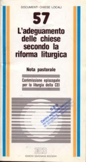 L'adeguamento delle Chiese secondo la riforma liturgica. Nota pastorale