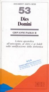 Dies Domini. Lettera apostolica all'episcopato, al clero e ai fedeli sulla santificazione della domenica