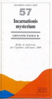 Incarnationis mysterium. Bolla di indizione del giubileo dell'anno 2000