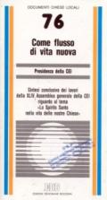 Come flusso di vita nuova. Sintesi conclusiva dei lavori della XLIV Assemblea generale della CEI riguardo al tema «Lo Spirito Santo nella vita delle nostre Chiese»