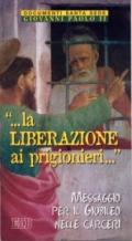 «La liberazione ai prigionieri...» Messaggio per il Giubileo nelle carceri