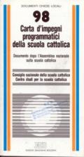 Carta d'impegni programmatici della scuola cattolica. Documento dopo l'Assemblea nazionale sulla scuola cattolica