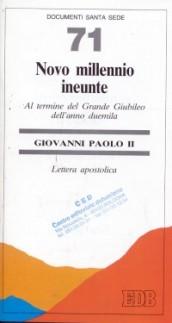 Novo millennio ineunte. Al termine del grande giubileo dell'anno Duemila. Lettera apostolica