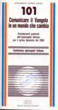 Comunicare il Vangelo in un mondo che cambia. Orientamenti pastorali dell'episcopato italiano per il primo decennio del 2000