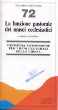 La funzione pastorale dei musei ecclesiastici. Lettera circolare