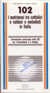 I matrimoni tra cattolici e valdesi o metodisti in Italia