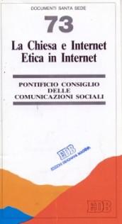 La Chiesa e Internet. Etica in Internet