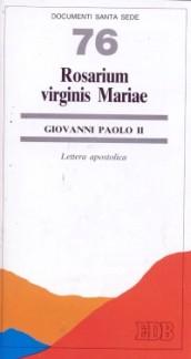 Rosarium virginis Mariae. Lettera apostolica