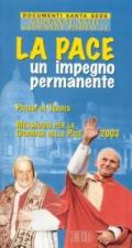 La pace: un impegno permanente. Lettera enciclica Pacem in terris. Messaggio per la Giornata mondiale della pace 2003