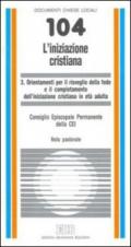 L'iniziazione cristiana. 3.Orientamenti per il risveglio della fede e il completamento dell'iniziazione cristiana in età adulta. Nota pastorale