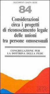 Considerazioni circa i progetti di riconoscimento legale delle unioni tra persone omosessuali