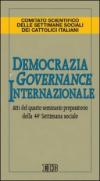 Democrazia e governance internazionale. Atti del 4° Seminario preparatorio della 44ª Settimana sociale