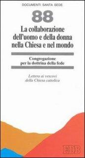 La collaborazione dell'uomo e della donna nella Chiesa e nel mondo. Lettera ai Vescovi della Chiesa cattolica