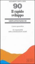 Il rapido sviluppo. Lettera apostolica ai responsabili delle comunicazioni sociali